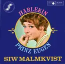 7inch Vinyl Single - Siw Malmkvist - Harlekin / Prinz Eugen