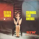 7inch Vinyl Single - Siw Malmkvist - Sieben Tränen / Columbus Fand Amerika