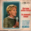 7inch Vinyl Single - Siw Malmkvist - Hier Kommt Ein Herz Für Dich