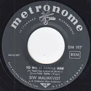 7inch Vinyl Single - Siw Malmkvist - So Wie Es Damals War
