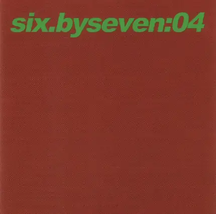 Six By Seven - 04