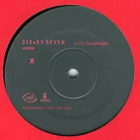 Six by Seven - Candlelight