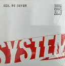 Double LP - Six By Seven - System One