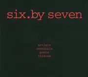 CD - Six By Seven - Artists Cannibals Poets Thieves - Slipcase