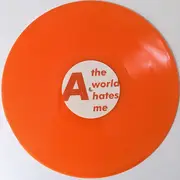 LP - Six By Seven - The World Hates Me And The Feeling Is Mutual
