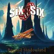 Six by Six - Beyond Shadowland