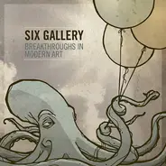 Six Gallery - Breakthroughs In Modern Art