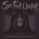 CD - Six Feet Under - Graveyard Classics 2