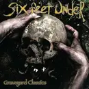 CD - Six Feet Under - Graveyard Classics