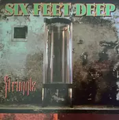 Six Feet Deep - Struggle