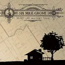 CD - Six Mile Grove - Secret Life In A Quiet Town - Digipak