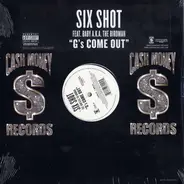 Six Shot Featuring Baby aka 'The Birdman' - G's Come Out