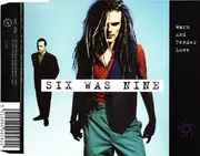 CD Single - Six Was Nine - Warm And Tender Love
