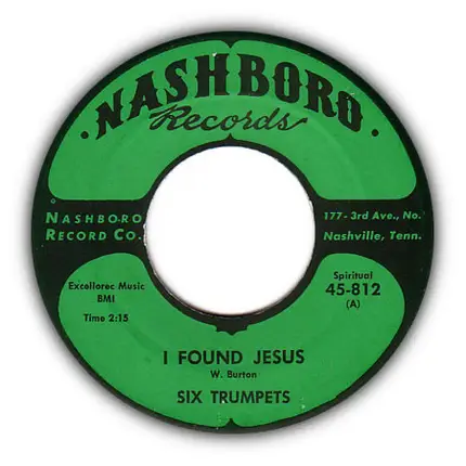 Six Trumpets - I Found Jesus / Lord You Saved My Soul