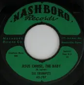 Six Trumpets - Jesus Christ, The Baby / My Jesus, He's Pleased