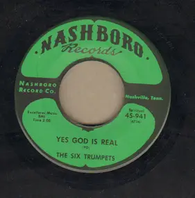Six Trumpets - Set Me Free / Yes God Is Real