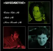 Sixteen Deluxe - Vision Take Me Make Me Never Forsake Me
