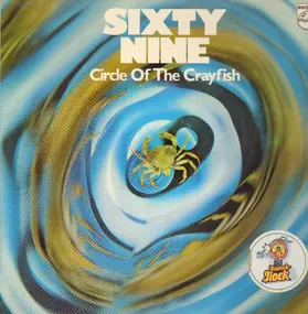 Sixty-Nine - Circle Of The Crayfish
