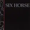 12'' - Six Horse - Fine Business, Excellent