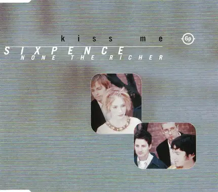 Sixpence None The Richer - Kiss Me
