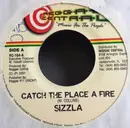 7inch Vinyl Single - Sizzla - Catch The Place A Fire