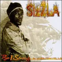 Sizzla - Be I Strong
