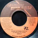 7inch Vinyl Single - Sizzla - Done Nothing For Us