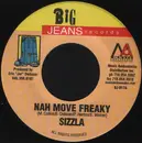 7inch Vinyl Single - Sizzla / Danny English - Nah Move Freaky / 6-0-0