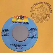 Sizzla / Isemaj - Long, Long, Long / Life Ain't No Toy