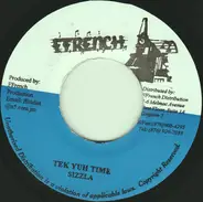 Sizzla - Tek Yuh Time