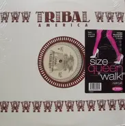 Size Queen Featuring Paul Alexander - Walk!