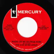 Size Seven Group - Where Do We Go From Here / Till I Die