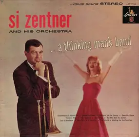 Si Zentner - ...A Thinking Man's Band