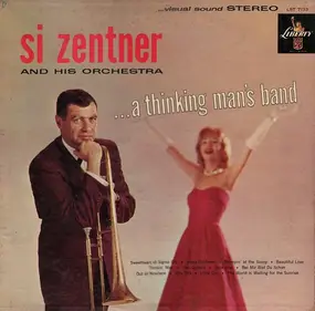 Si Zentner - ...A Thinking Man's Band
