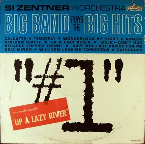 Si Zentner - Big Band Plays The Big Hits