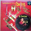 LP - Si Zentner And His Orchestra - Suddenly It's Swing