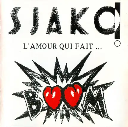 Sjako! - L'Amour Qui Fait Boum