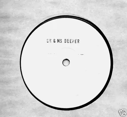 SK & MS - Deeper