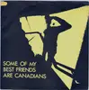 7inch Vinyl Single - Some Of My Best Friends Are Canadians - Feeling Sheepish