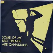 7inch Vinyl Single - Some Of My Best Friends Are Canadians - Feeling Sheepish