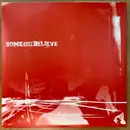 7inch Vinyl Single - Some Still Believe - Some Still Believe - EP, insert