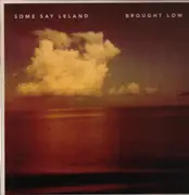LP - Some Say Leland - Brought Low - 7 Inches and Inserts Incl.