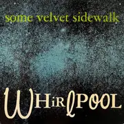 LP - Some Velvet Sidewalk - Whirlpool