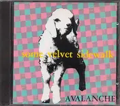 Some Velvet Sidewalk - Avalanche