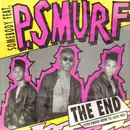 12'' - Somebody Featuring P. Smurf - The End (You Know How To Love Me)