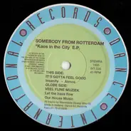 Somebody From Rotterdam - Kaos In The City E.P.
