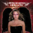 CD - Somehow Hollow - Busted Wings And Rusted Halos