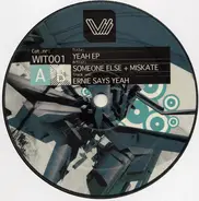 Someone Else + Miskate - Yeah EP