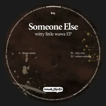 Someone Else - WITTY LITTLE WAWA EP