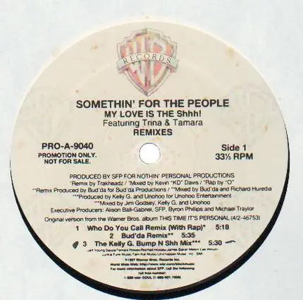 Somethin' For The People - My Love is The Shhh!